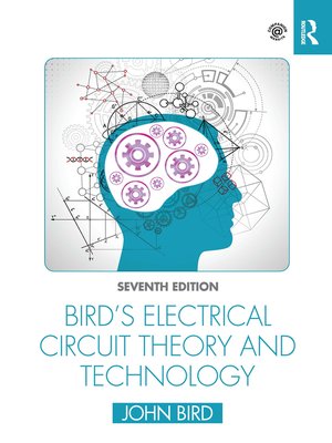 cover image of Bird's Electrical Circuit Theory and Technology